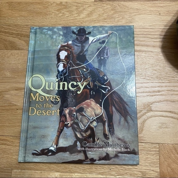 Quincy Moves to the Desert Hardcover Book NEW Kids Camille Matthews - Picture 2 of 4